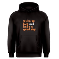 Black Wake Up,hug Cat,have A Good Day  Men s Pullover Hoodie by FunnySaying