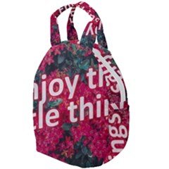 Indulge In Life s Small Pleasures  Travel Backpack by dflcprintsclothing