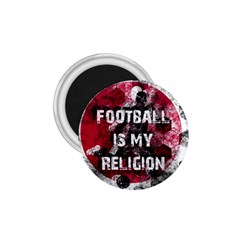 Football Is My Religion 1 75  Magnets by Valentinaart