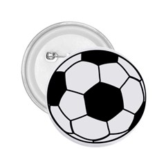 Soccer Lovers Gift 2 25  Buttons by ChezDeesTees