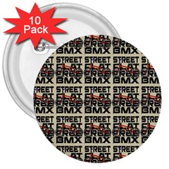 Bmx And Street Style - Urban Cycling Culture 3  Buttons (10 Pack)  by DinzDas