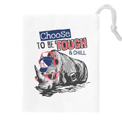 Choose To Be Tough & Chill Drawstring Pouch (4xl) by Bigfootshirtshop