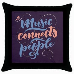 Music Connects People Black Throw Pillow Case by NiOng