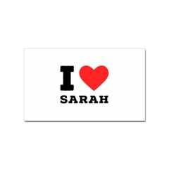 I Love Sarah Sticker Rectangular (10 Pack) by ilovewhateva