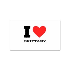 I Love Brittany Sticker (rectangular) by ilovewhateva