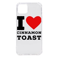 I Love Cinnamon Toast Iphone 14 Plus Tpu Uv Print Case by ilovewhateva