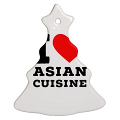 I Love Asian Cuisine Christmas Tree Ornament (two Sides) by ilovewhateva